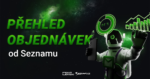 Přehled objednávek od Seznamu: Chytrá novinka, kterou chcete