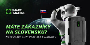 Nová pravidla pro marketing na Slovensku: Co se mění v&nbsp;e-mailingu a&nbsp;komunikaci se slovenskými zákazníky